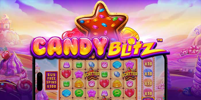 Strategi Bermain Slot Candy Blitz Agar Hasil Tidak Mengecewakan