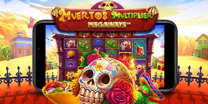 Trik Handal Bermain Slot Muertos Multiplier Megaways Untuk Hasil Maksimal