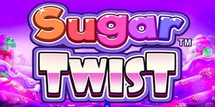 Cara Bermain Slot Sugar Twist Dengan Pola Spin Yang Terbukti Efektif