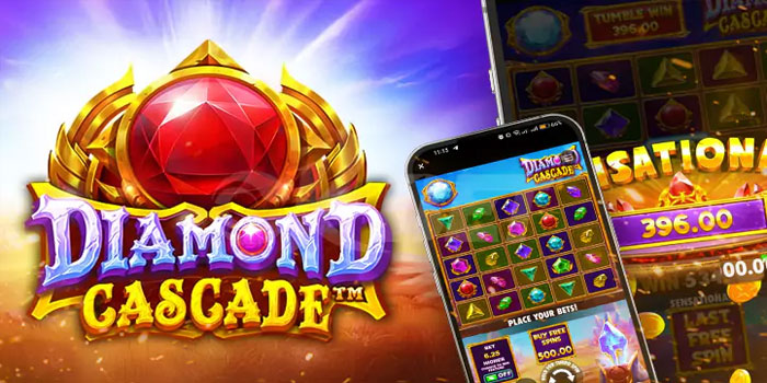 Bocoran Tips Mendapatkan Jackpot Di Slot Diamond Cascade