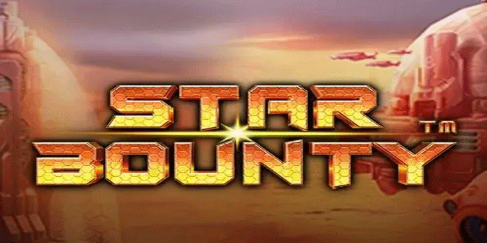 Mengintip Cara Kerja Bonus Slot Star Bounty Secara Mendalam